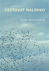 Cestovat nalehko - Tove Janssonová