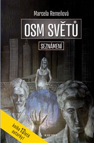 Osm světů. Seznámení - Marcela Remeňová