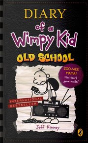 Diary of a Wimpy Kid 10: Old School (Book 10) - Jeff Kinney