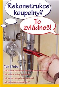 Rekonstrukce koupelny? To zvládneš! -  kol.