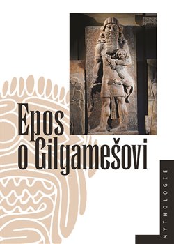 Levně Epos o Gilgamešovi - Marek Rychtařík, Jiří Prosecký