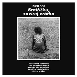 Bratříčku, zavírej vrátka