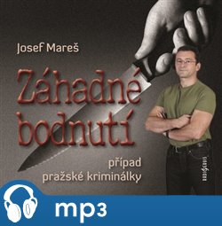 Levně Záhadné bodnutí, případ pražské kriminálky, mp3 - Josef Mareš