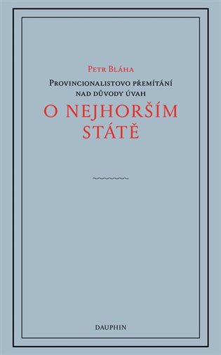 O nejhorším státě - Petr Bláha