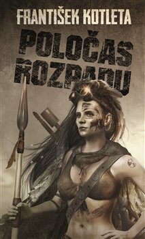 Levně Poločas rozpadu - František Kotleta