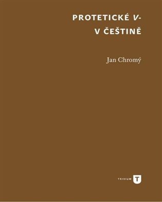Protetické V- v češtině - Jan Chromý