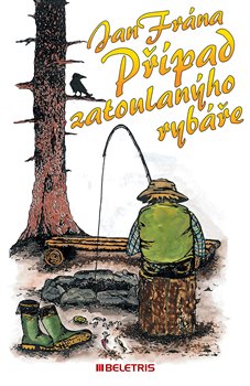 Levně Případ zatoulanýho rybáře. aneb Tři trampské detektivky - Jan Frána