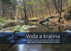 Levně Voda a krajina - Zdeňka Sůvová, Tomáš Just, Václav Cílek