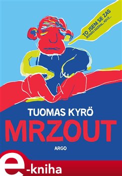 Levně Mrzout - Tuomas Kyrö e-kniha