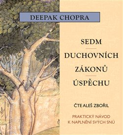 Levně Sedm duchovních zákonů úspěchu. Praktický návod k naplnění snů, CD - Deepak Chopra