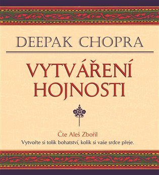 Vytváření hojnosti, mp3 - Deepak Chopra