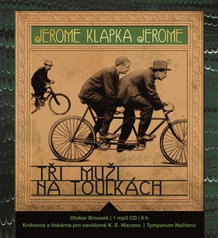 Tři muži na toulkách, mp3 - Jerome Klapka Jerome
