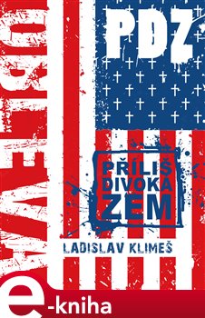 Příliš divoká zem 2. Obleva - Ladislav Klimeš e-kniha
