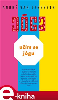 Levně Učím se jógu - André Van Lysebeth e-kniha