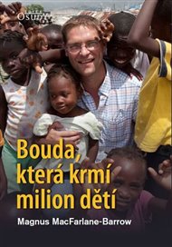 Bouda, která krmí milion dětí - Magnus MacFarlane-Barrow