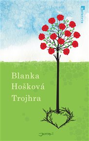 Trojhra - Blanka Hošková