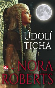 Údolí ticha - Nora Roberts