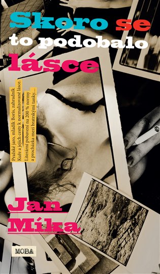 Skoro se to podobalo lásce - Jan Míka