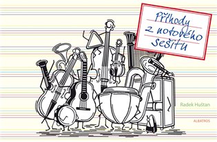 Příhody z notového sešitu - Radek Huštan