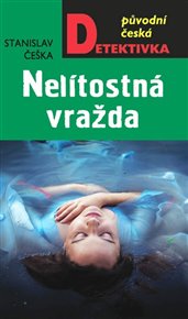Nelítostná vražda - Stanislav Češka
