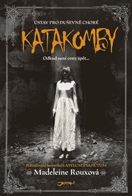 Katakomby - Madeleine Rouxová