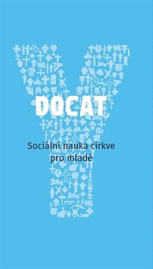 Docat - Sociální nauka církve pro mladé - kol.