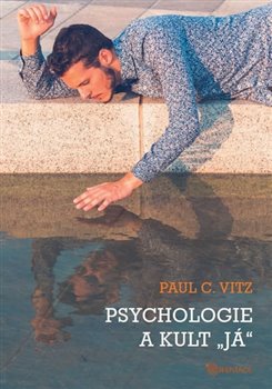 Levně Psychologie a kult "já" - Paul C. Vitz