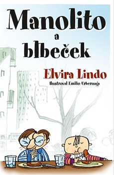 Levně Manolito a Blbeček - Elvira Lindo