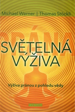 Světelná výživa - Michael Werner, Thomas Stöckli