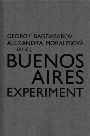 Buenos Aires Experiment - Georgij Bagdasarov, Alexandra Moralesová