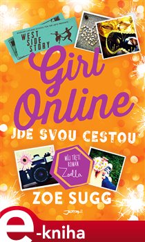 Levně Girl Online jde svou cestou - Zoe Sugg e-kniha