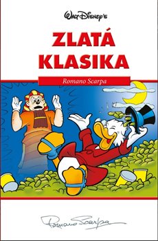 Levně Disney Zlatá klasika Romano Scarpa - Romano Scarpa, Walt Disney