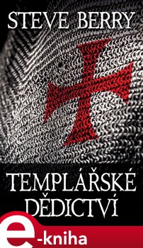 Levně Templářské dědictví - Steve Berry e-kniha
