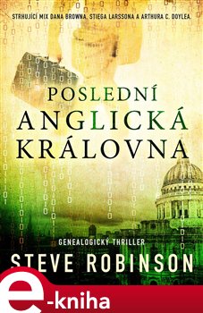 Levně Poslední anglická královna - Steve Robinson e-kniha