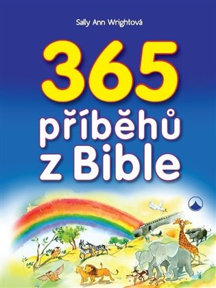 365 příběhů z Bible - Sally Ann Wrightová