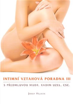 Levně Intimní vztahová poradna III. - Josef Hejnák