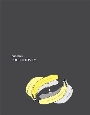Podpultovky - Dan Holk