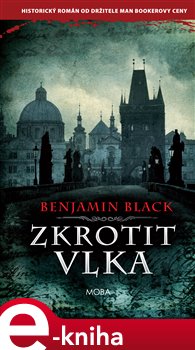 Levně Zkrotit vlka - Benjamin Black e-kniha