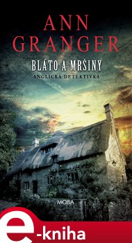 Bláto a mršiny - Ann Granger e-kniha