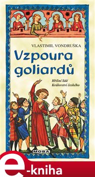 Levně Vzpoura goliardů. Hříšní lidé Království českého (22.díl) - Vlastimil Vondruška e-kniha