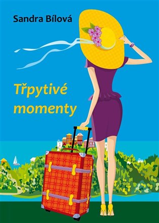 Třpytivé momenty - Sandra Bílová