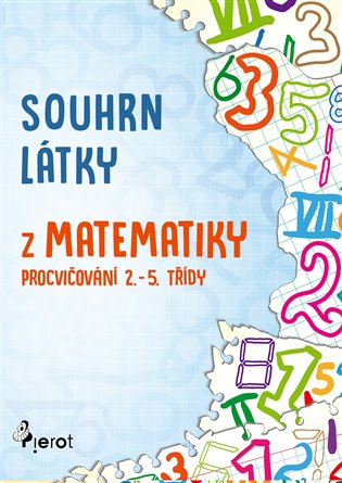Souhrn látky matematiky - Petr Šulc