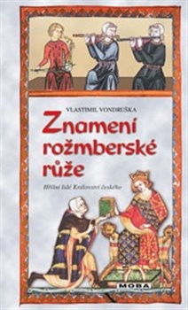 Levně Znamení rožmberské růže - Vlastimil Vondruška