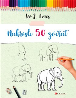Levně Nakresli 50 zvířat Lee J. Ames