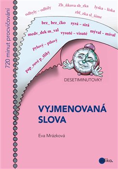 Levně Desetiminutovky - Vyjmenovaná slova - Eva Mrázková