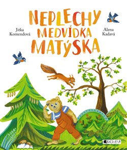 Kniha Neplechy medvídka Matýska