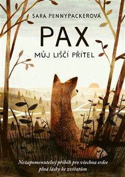 Levně Pax, můj liščí přítel - Sara Pennypackerová