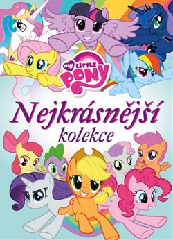 Levně My Little Pony - Nejkrásnější kolekce - kolektiv