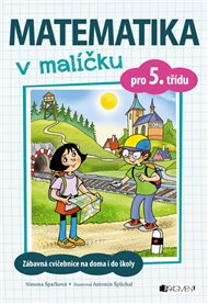 Matematika v malíčku pro 5. třídu - Simona Špačková
