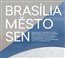 Brasília – město – sen